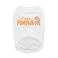 Little Pumpkin Pie Dog Shirt - White